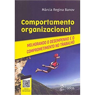 Livro - Comportamento Organizacional - Melhorando o Desempenho e o Comprometimento - Banov