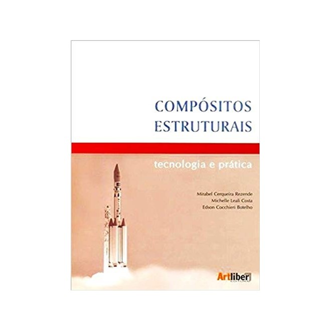 Livro - Compositos Estruturais - Tecnologia e Pratica - Rezende/ Costa/ Bote