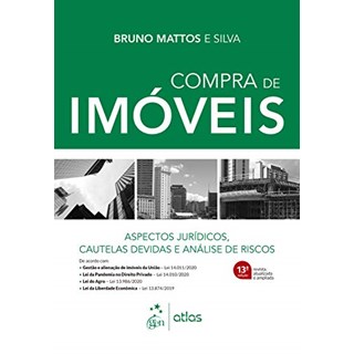 Livro - Compra de Imóveis: Aspectos Jurídicos, Cautelas Devidas e Análise de Riscos - Silva - Atlas