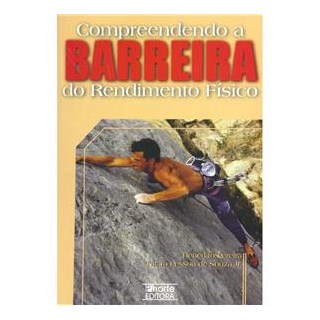 Livro - Compreendendo a Barreira do Rendimento Físico - Souza Jr.