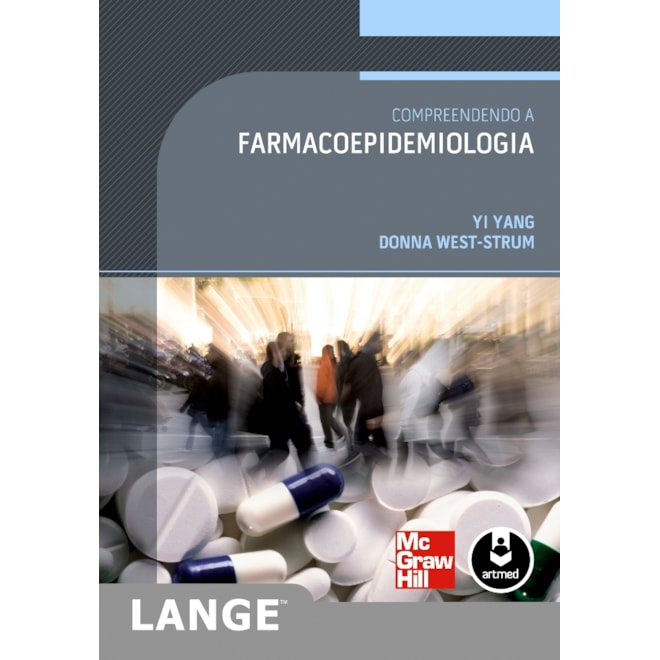 Livro - Compreendendo a Farmacoepidemiologia - Yang/west-strum