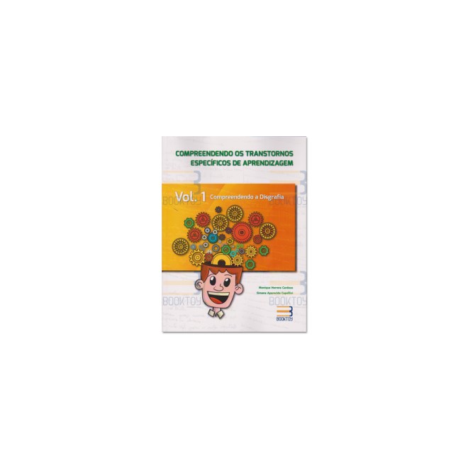 Livro - Compreendendo os Transtornos Especificos de Aprendizagem - Vol. 1 - Compree - Cardoso/capellini