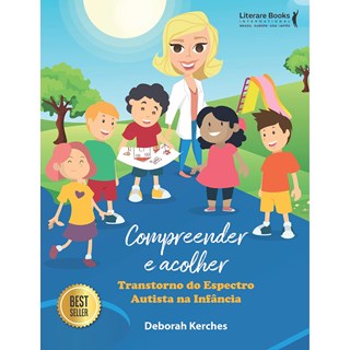 Livro - Compreender e Acolher - Kerches, Deborah