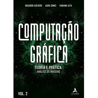 Livro Computação Gráfica - Azevedo - Alta Books