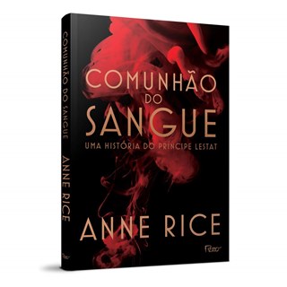 Livro - Comunhao do Sangue - Rice