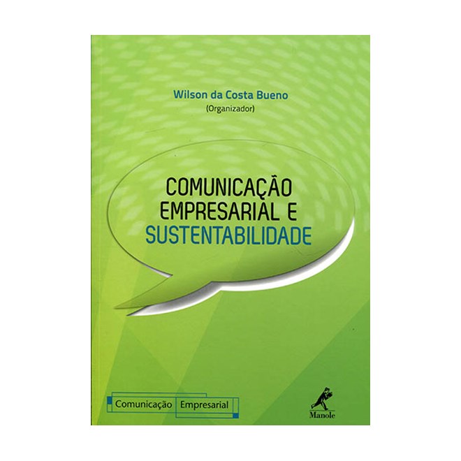 Livro - Comunicação Empresarial e Sustentabilidade - Bueno