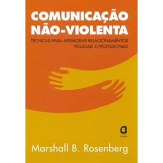 Livro - Comunicacao Nao-violenta - Rosenberg