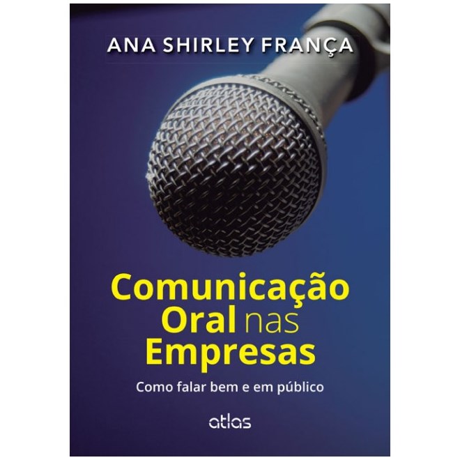 Livro - Comunicacao Oral Nas Empresas - Como Falar Bem em Publico - Franca