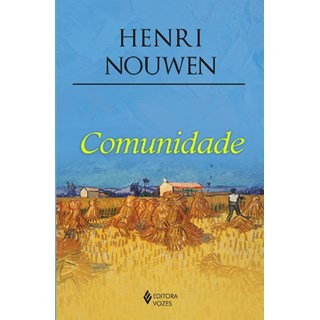 Livro - Comunidade - Nouwen, Henri