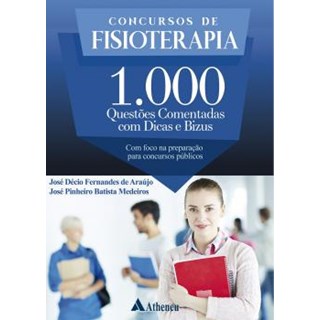 Livro Concursos de Fisioterapia. 1.000 Questões - Araujo - Atheneu