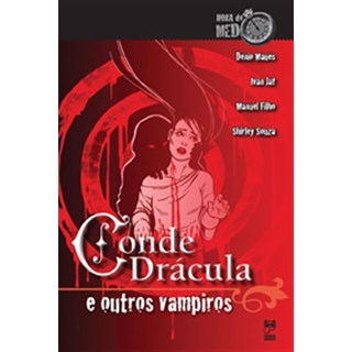 Livro - Conde Dracula e Outros Vampiros - Col. Hora do Medo - Maues/jaf/filho/souz