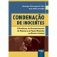 Livro - Condenacao de Inocentes - Silva /brandao
