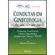 Livro - Condutas em Ginecologia Baseada em Evidencias - Baracat (ed.)
