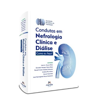 Livro Condutas em Nefrologia Clínica e Diálise - Moura - Manole