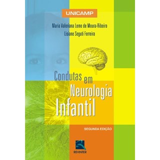 Livro - Condutas em Neurologia Infantil da Unicamp - Unicamp/moura