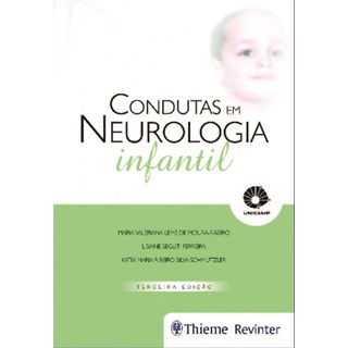 Livro - Condutas em Neurologia Infantil - Moura-ribeiro/ferrei