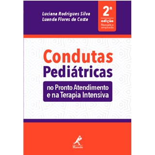 Livro - Condutas Pediatricas No Pronto Atendimento e Na Terapia Intensiva - Silva/costa