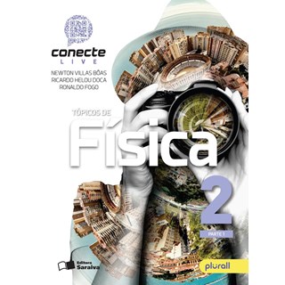 Livro - Conecte - Fisica - Vol. 2 - Doca/biscuola/boas