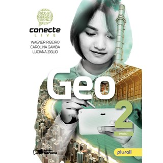 Livro - Conecte Geografia - Vol. 2 - Ribeiro/gamba/ziglio