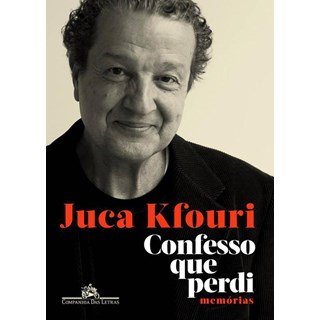 Livro - Confesso Que Perdi - Memorias - Kfouri