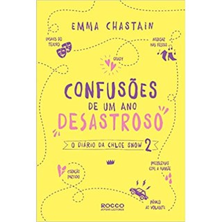 Livro - Confusoes de Um Ano Desastroso - o Diario de Chloe #2 - Chastain