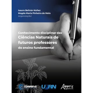 Livro - Conhecimento Disciplinar das Ciencias Naturais de Futuros Professores do en - Nunez/melo