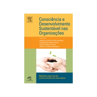 Livro - Consciência e Desenvolvimento Sustentável nas Organizações - Rosini