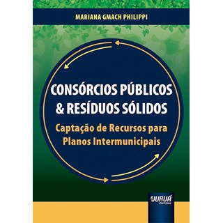 Livro - Consorcios Publicos & Residuos Solidos - Philippi