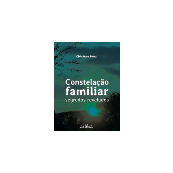 Livro - Constelacao Familiar: Segredos Revelados - Perez