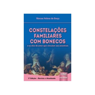 Livro - Constelacoes Familiares com Bonecos - e os Elos de Amor Que Vinculam Aos an - Graca