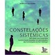 Livro - Constelacoes Sistemicas - 100 Cartas com Frases para Transformacao Baeadas - Calazans