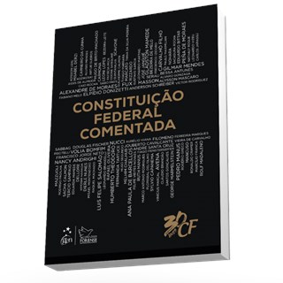 Livro - Constituição Federal Comentada - Equipe Forense