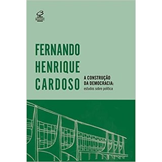 Livro - Construcao da Democracia, A: Estudos sobre Politica - Cardoso
