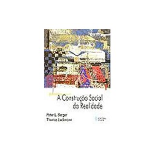 Livro - Construcao Social da Realidade, A - Berger/ Luckmann