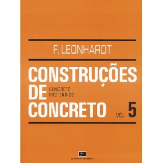 Livro - Construcoes de Concreto - Vol. 5 - Concreto Protentido - Leonhardt