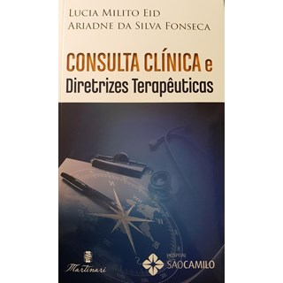 Livro Consulta Clínica e Diretrizes Terapêuticas - Eid - Martinari