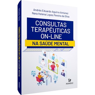 Livro - Consultas Terapeuticas On-line Na Saude Mental - Antunez