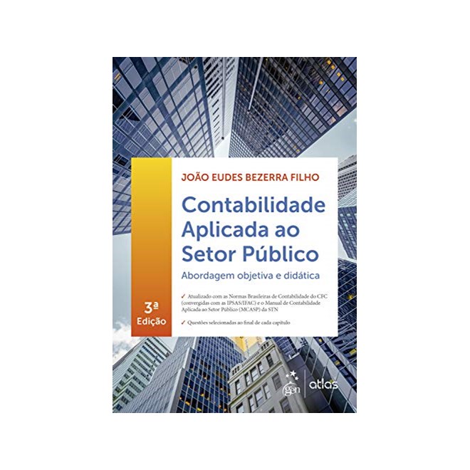 Livro - Contabilidade Aplicada ao Setor Publico: Abordagem Objetiva e Didatica - Bezerra Filho