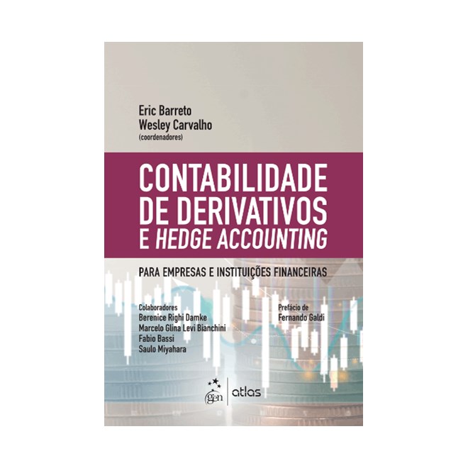 Livro - Contabilidade de Derivativos e Hedge Accounting - Wesley Eric; Carvalh