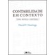 Livro - Contabilidade em Contexto - Uma Novela Contabil - Hastings