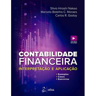 Livro Contabilidade Financeira: Interpretação e Aplicação - Nakao - Atlas