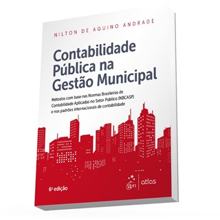 Livro - Contabilidade Pública na Gestão Municipal - Andrade