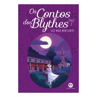 Livro - Contos dos Blythes, Os: Vol. 1 - Montgomery