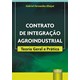 Livro - Contrato de Integracao Agroindustrial - Teoria Geral e Pratica - Gabriel Fernandes Kh