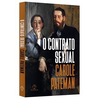 Livro - Contrato Sexual, o - Papeis Sexuais - Pateman