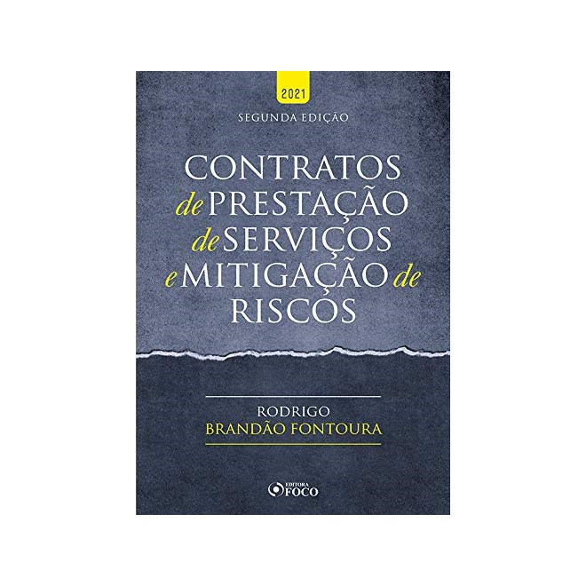 Livro - Contratos de Prestacao de Servicos e Mitigacao de Risco - Fontoura