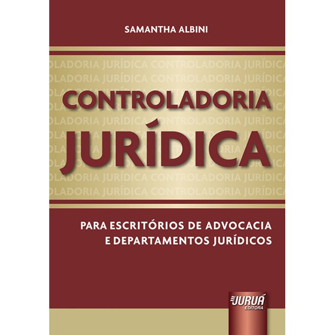 Livro Controladoria Jurídica - Albini - Juruá
