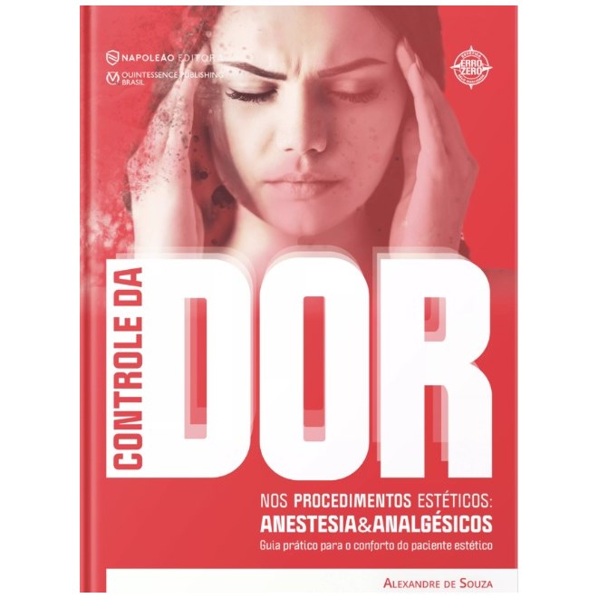 Livro - Controle da Dor Nos Procedimentos Esteticos: Anestesia e Analgesicos - Guia - Souza