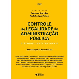 Livro Controle de Legalidade da Administração Pública - Schreiber - Foco - Pré-Venda