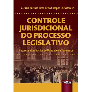 Livro - Controle Jurisdicional do Processo Legislativo - Chevitarese - Juruá